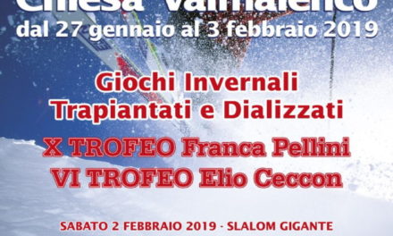 27 GENNAIO/3 FEBBRAIO 2019  GIOCHI INVERNALI TRAPIANTATI E DIALIZZATI  Chiesa in Valmalenco (SO)